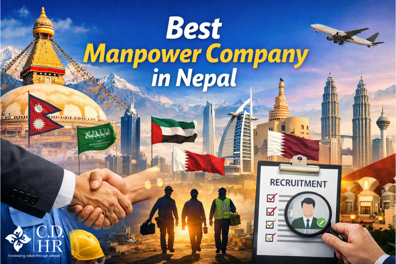 Why C.D. Human Resource Pvt. Ltd. is One of the Best Manpower Company in Nepal